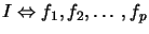 $ I\Leftrightarrow f_{1}, f_{2},\ldots, f_{p}$