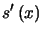 $\displaystyle s^{\prime}\left( x\right)$