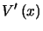 $\displaystyle V^{\prime}\left( x\right)$