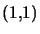 $ \left( 1,1\right) $