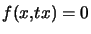 $ f(x,tx)=0$