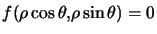 $ f(\rho\cos\theta,\rho\sin\theta)=0$