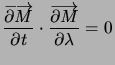 $ \dfrac{\overrightarrow{\partial M} }{\partial t}\cdot\dfrac{\overrightarrow{\partial M}}{\partial\lambda}=0 $