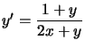 $ y^{\prime}=\dfrac{1+y}{2x+y}$