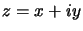 $ z=x+iy$