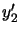 $ y_{2}^{\prime}$