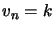 $ v_{n}=k$