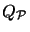 $ Q_{\mathcal{P}}$
