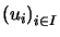 $ \left( u_{i}\right) _{i\in I}$