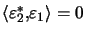 $ \left\langle \varepsilon_{2}^{\ast},\varepsilon _{1}\right\rangle =0$