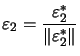 $ \varepsilon_{2}=\dfrac{\varepsilon_{2}^{\ast}}{\left\Vert \varepsilon_{2}^{\ast}\right\Vert }$
