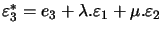 $ \varepsilon_{3}^{\ast}=e_{3}+\lambda.\varepsilon_{1} +\mu.\varepsilon_{2}$