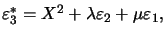 $ \varepsilon_{3}^{\ast}=X^{2}+\lambda\varepsilon_{2}+\mu\varepsilon_{1},$