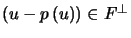$ \left( u-p\left( u\right) \right) \in F^{\perp}$