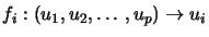 $ f_{i}:\left( u_{1},\,u_{2},\ldots ,\,u_{p}\right) \rightarrow u_{i}$