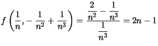 $ f\left( \dfrac{1}{n},-\dfrac{1}{n^{2}}+\dfrac{1}{n^{3}}\right) =\dfrac{\dfrac{2}{n^{2}}-\dfrac{1}{n^{3}}}{\dfrac{1}{n^{3}}}=2n-1$