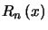 $ R_{n}\left( x\right) $