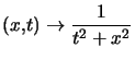 $ \left( x,t\right) \rightarrow\dfrac{1}{t^{2}+x^{2}}$
