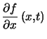 $ \dfrac{\partial f}{\partial x}\left( x,t\right) $