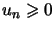 $ u_{n}\geqslant0$