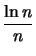 $ \dfrac{\ln n}{n}$