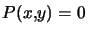 $ P(x,y)=0$