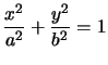 $ \dfrac{x^{2}}{a^{2}}+\dfrac {y^{2}}{b^{2}}=1$