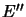 $ E^{\prime\prime}$