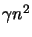 $ \gamma n^{2}$