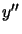 $ y^{\prime\prime}$