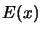 $ E(x)$