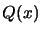 $ Q(x)$